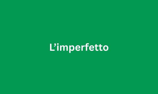 Imperfetto