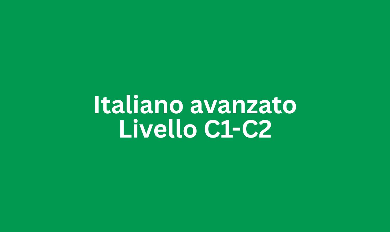 Italiano avanzato Livello C1-C2